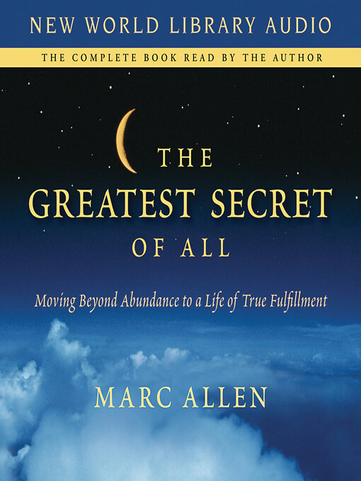 Title details for The Greatest Secret of All by Marc Allen - Available